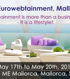 Visit Europe’s most exclusive trade fair – Eurowebtainment 2017